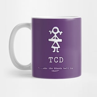 Girl - TCD - bloody hell Mug